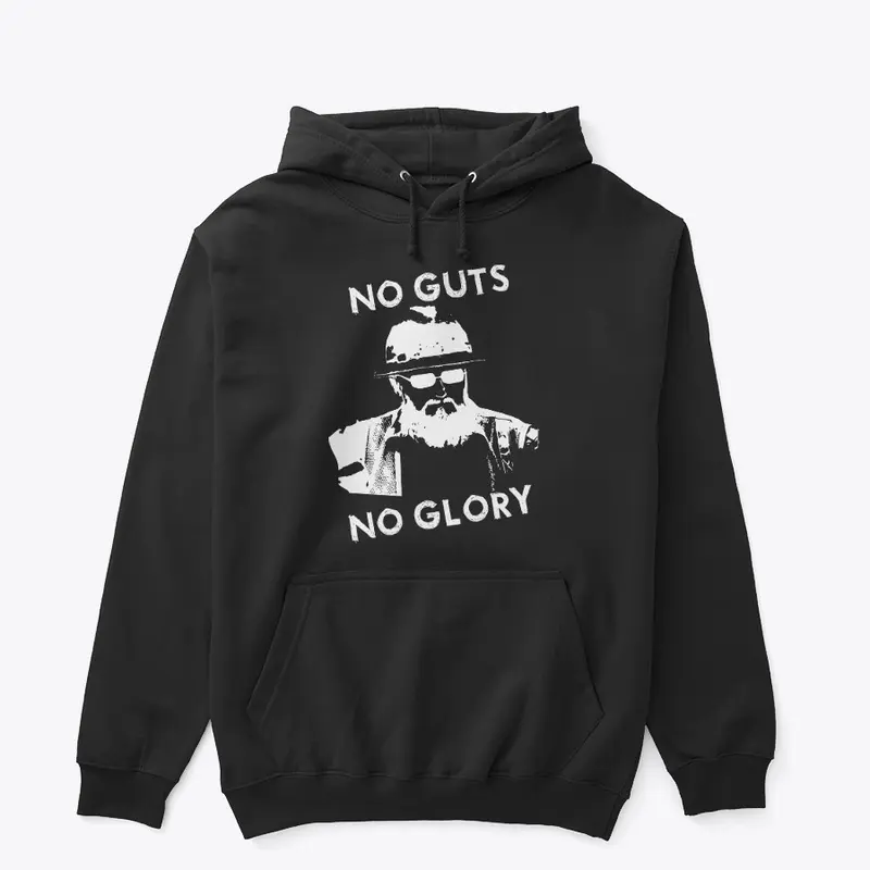 No Guts No Glory! Hoodie